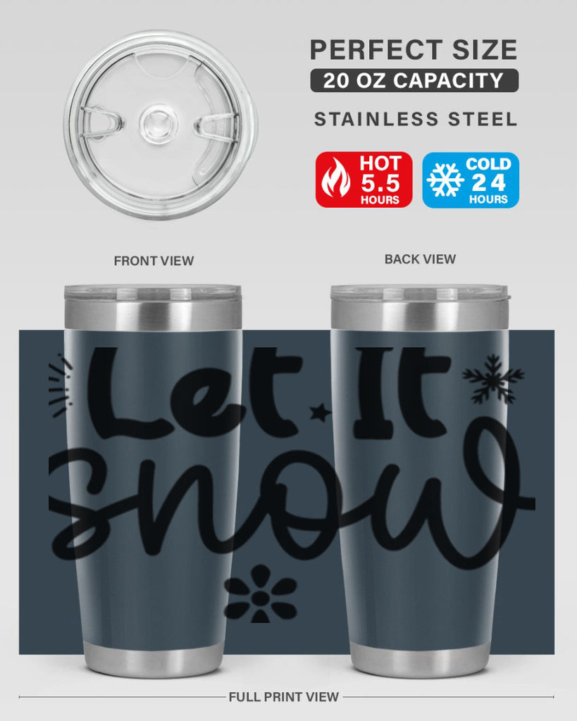 Let It Snow286#- winter- Tumbler