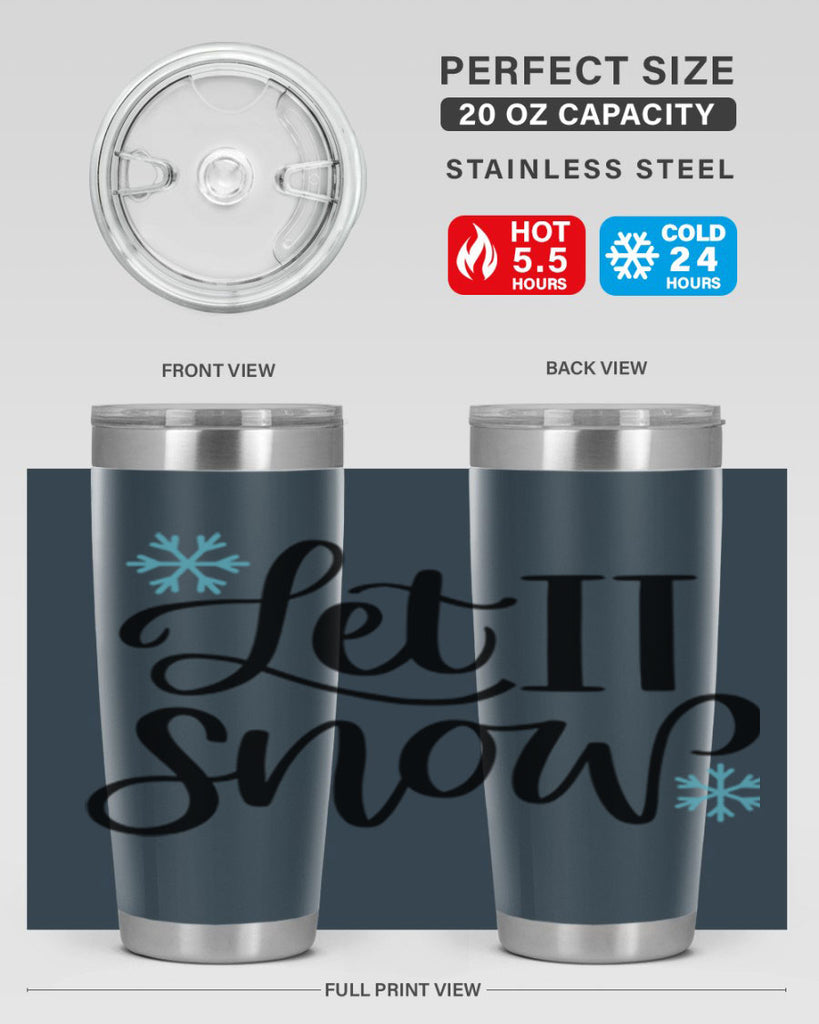 Let It Snow344#- winter- Tumbler