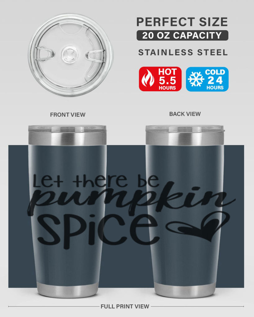 Let There Be Pumpkin Spice 403#- fall- Tumbler