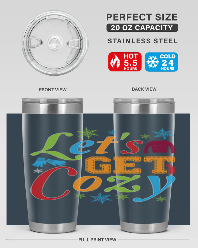 Lets Get Cozy Winter 297#- winter- Tumbler