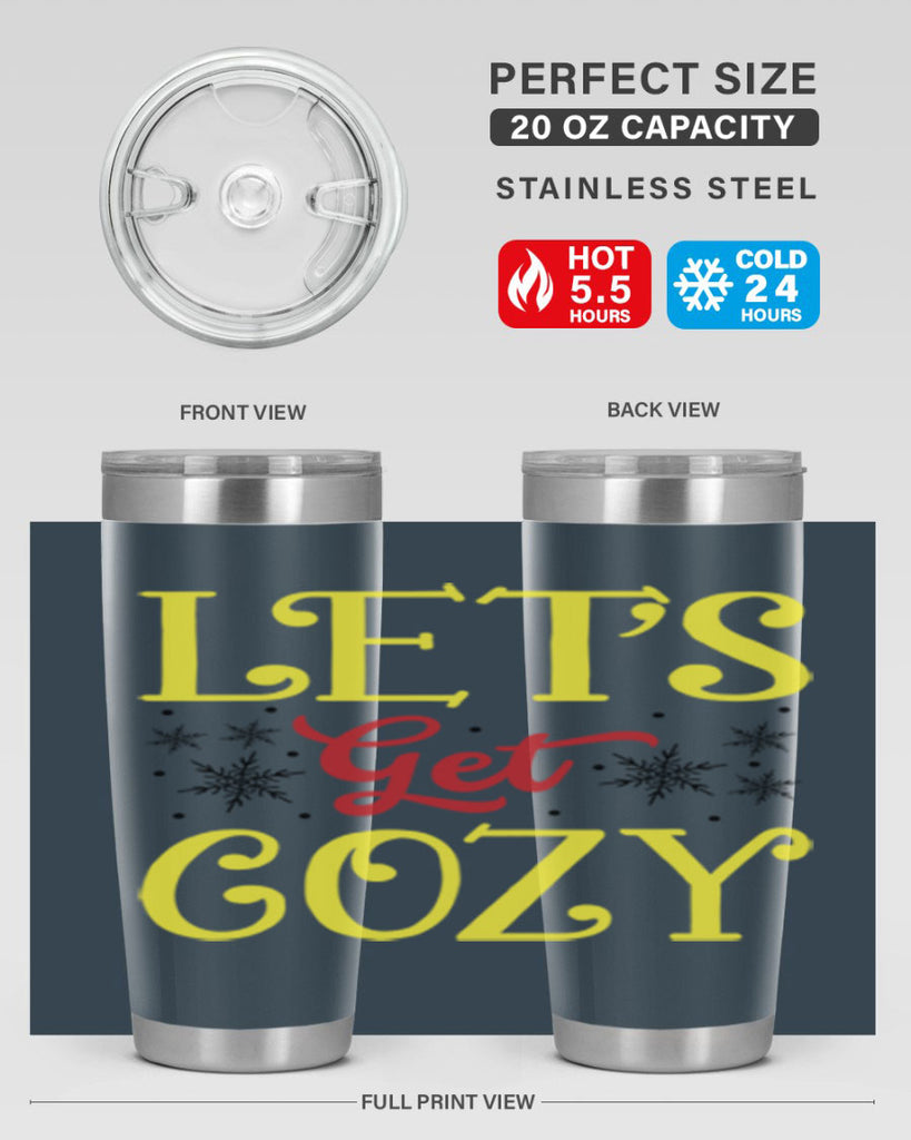 Lets Get Cozy Winter 298#- winter- Tumbler
