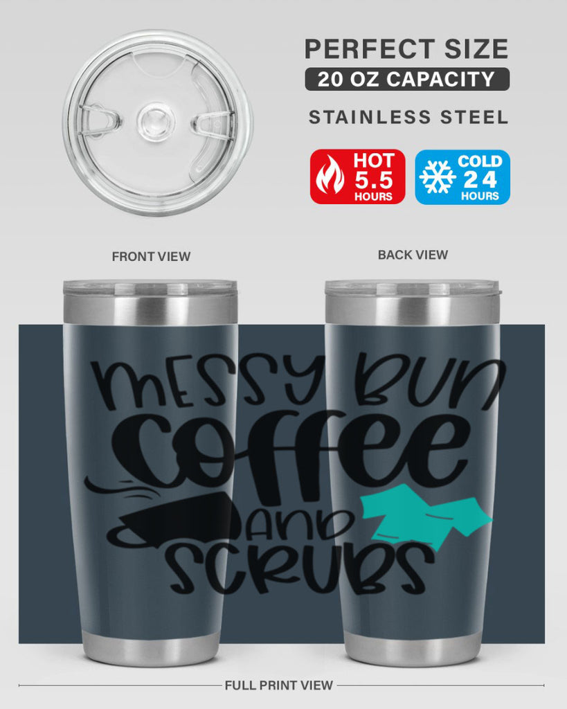 Messy Bun Coffee And Scrubs Style Style 132#- nurse- tumbler