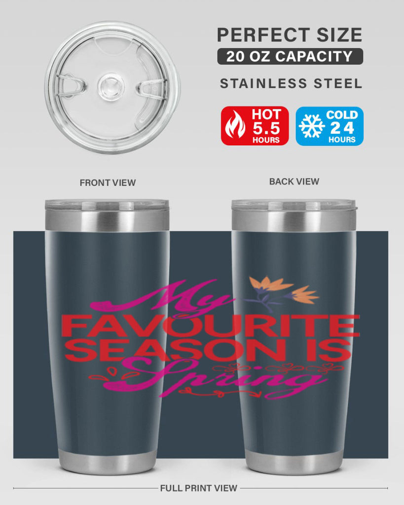 My Favourite Season Is Spring 344#- spring- Tumbler