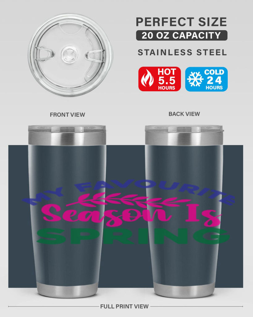 My Favourite Season Is Spring 345#- spring- Tumbler