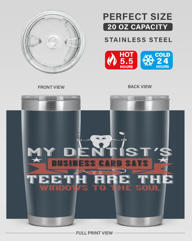 My dentist’s business card says Style 24#- dentist- tumbler