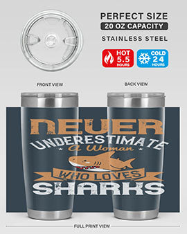 Never underestimate a woman who loves sharks Style 52#- shark  fish- Tumbler