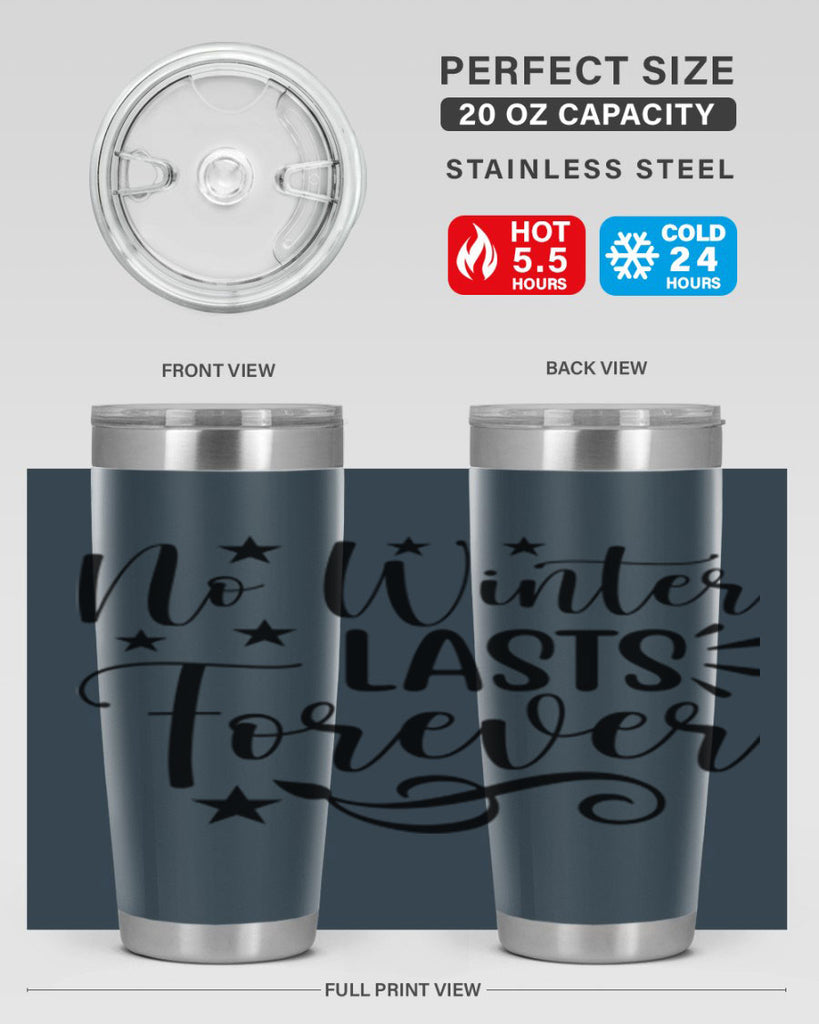 No Winter Lasts Forever 352#- spring- Tumbler