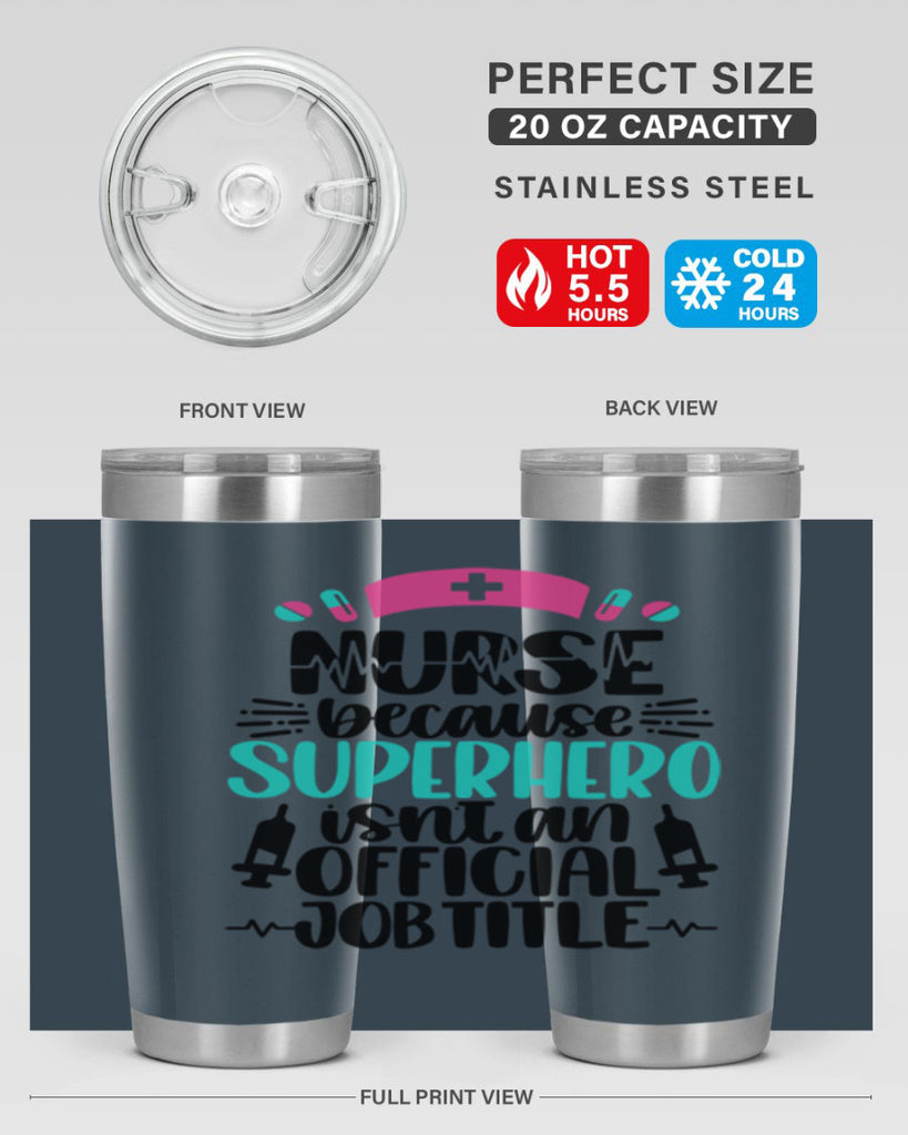Nurse Because Superhero Style Style 118#- nurse- tumbler
