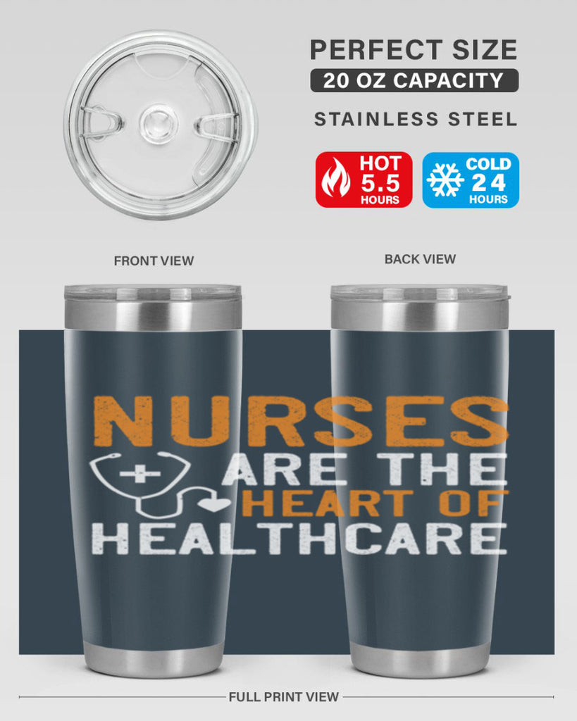 Nurses are the heart of healthcare Style 286#- nurse- tumbler