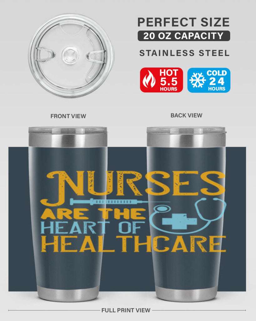 Nurses are the heart of healthcare Style 317#- nurse- tumbler