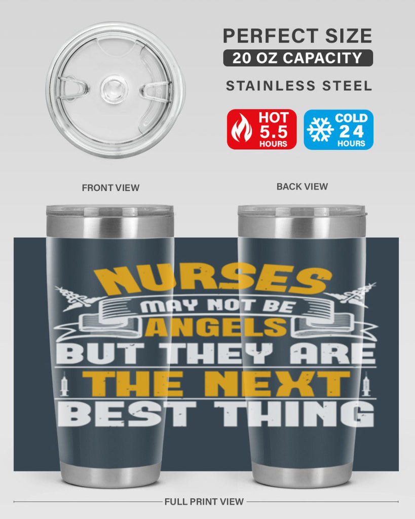Nurses may not be angels but they are the next best thing Style 267#- nurse- tumbler