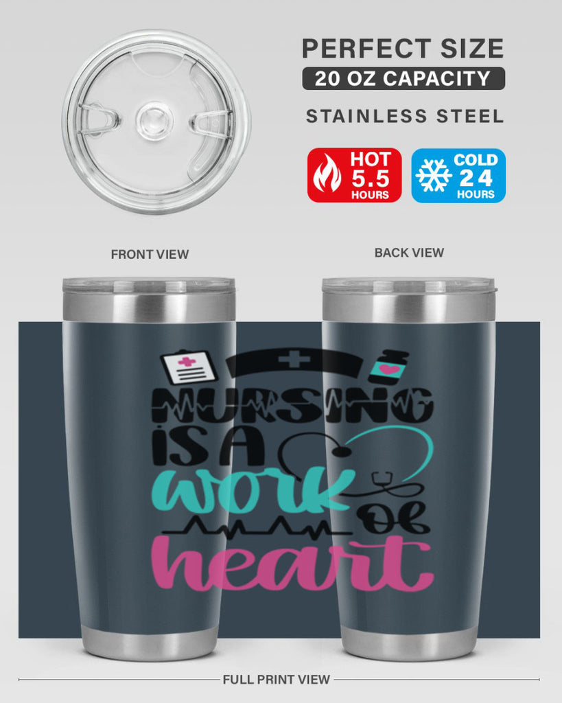 Nursing Is a Work of Heart Style Style 72#- nurse- tumbler