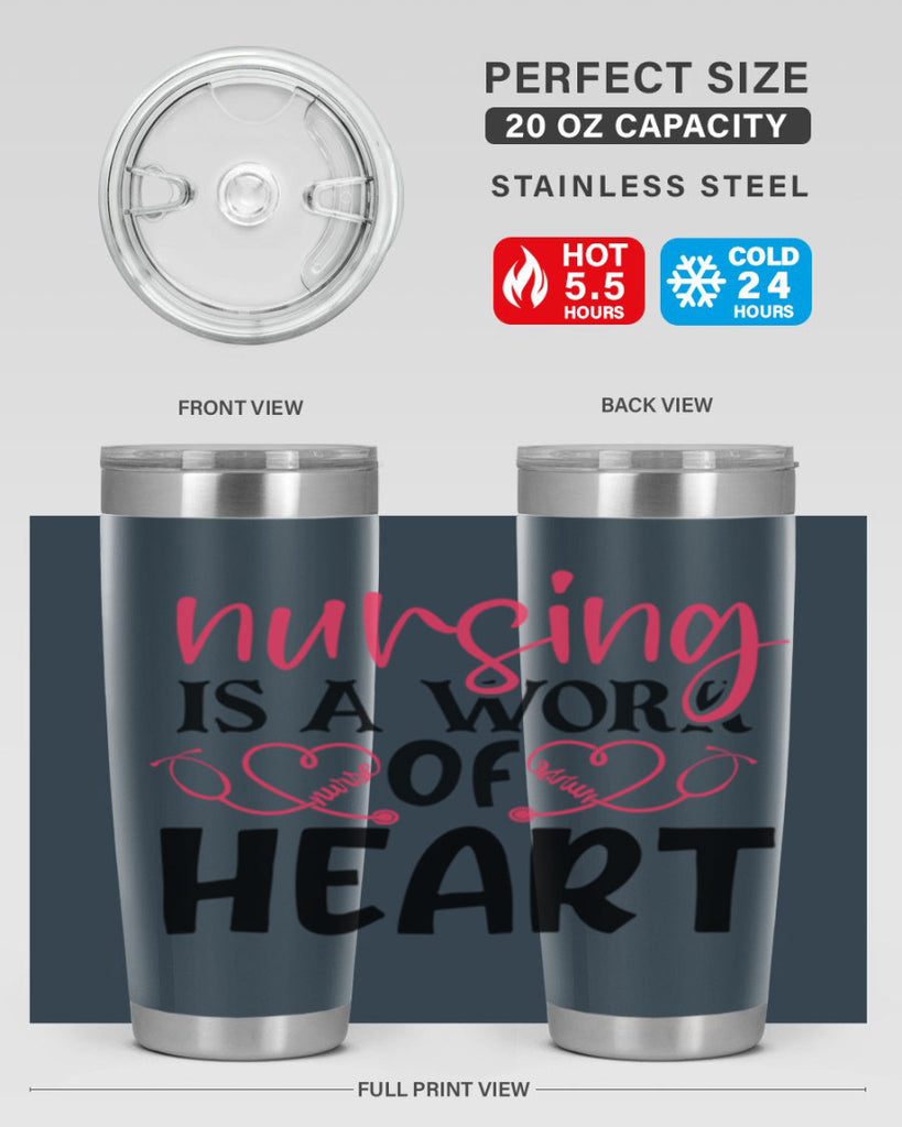 Nursing is a work of heart Style Style 70#- nurse- tumbler
