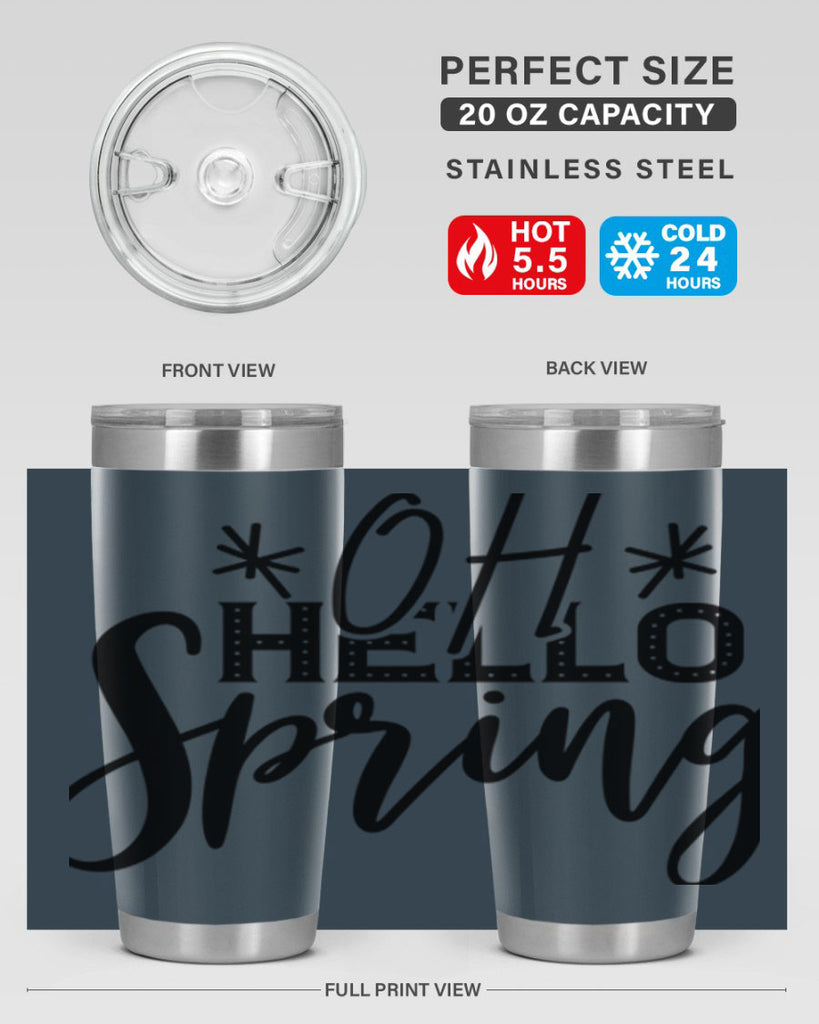 OH HELLO SPRING  383#- spring- Tumbler