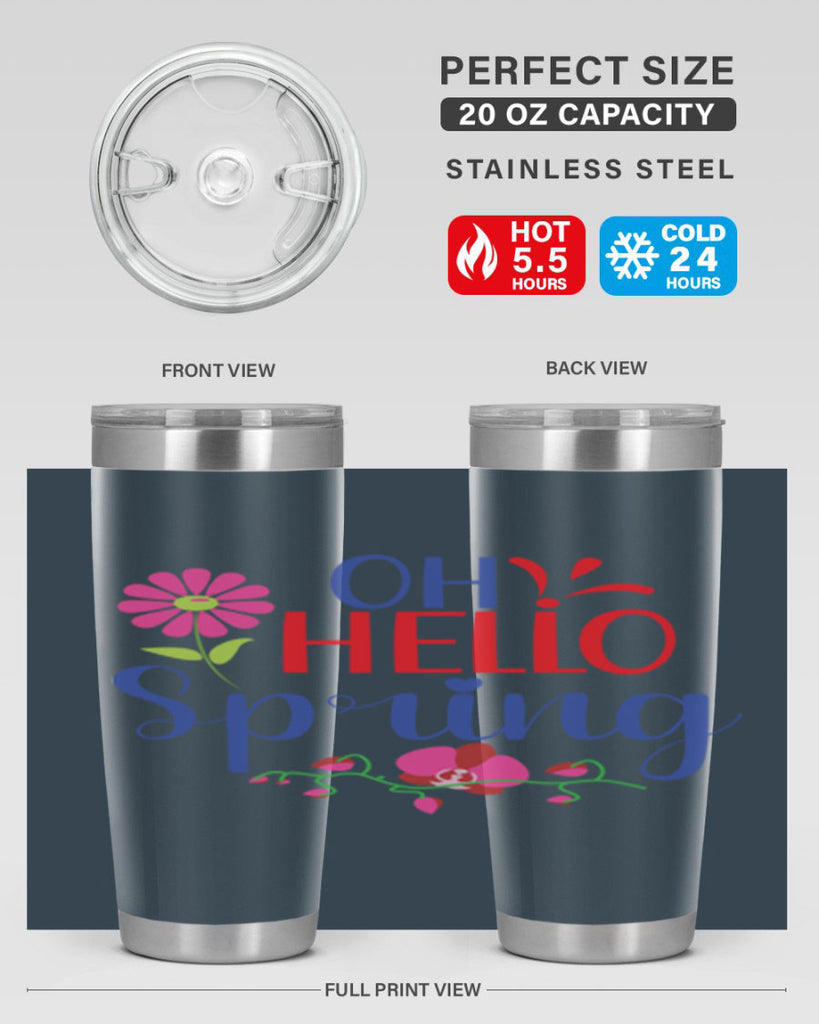 Oh Hello Spring 361#- spring- Tumbler