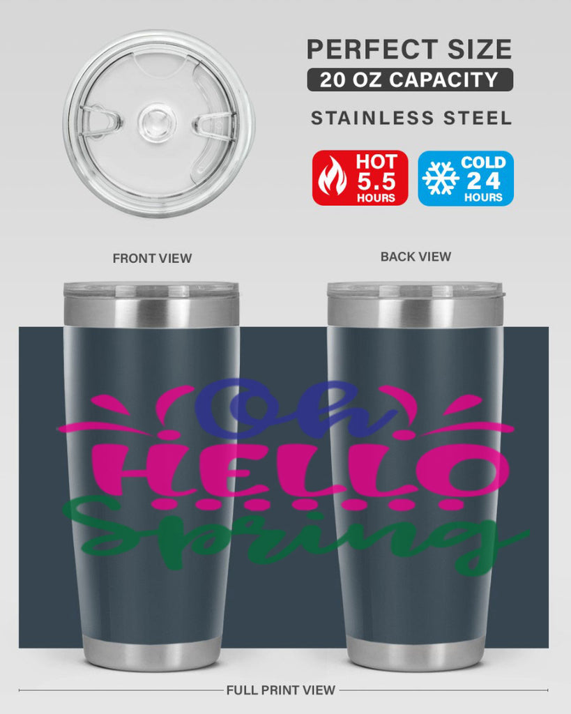 Oh Hello Spring 362#- spring- Tumbler