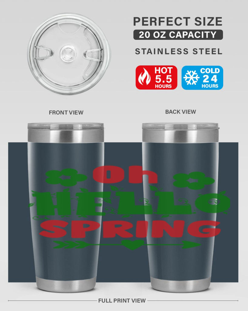 Oh Hello Spring 380#- spring- Tumbler