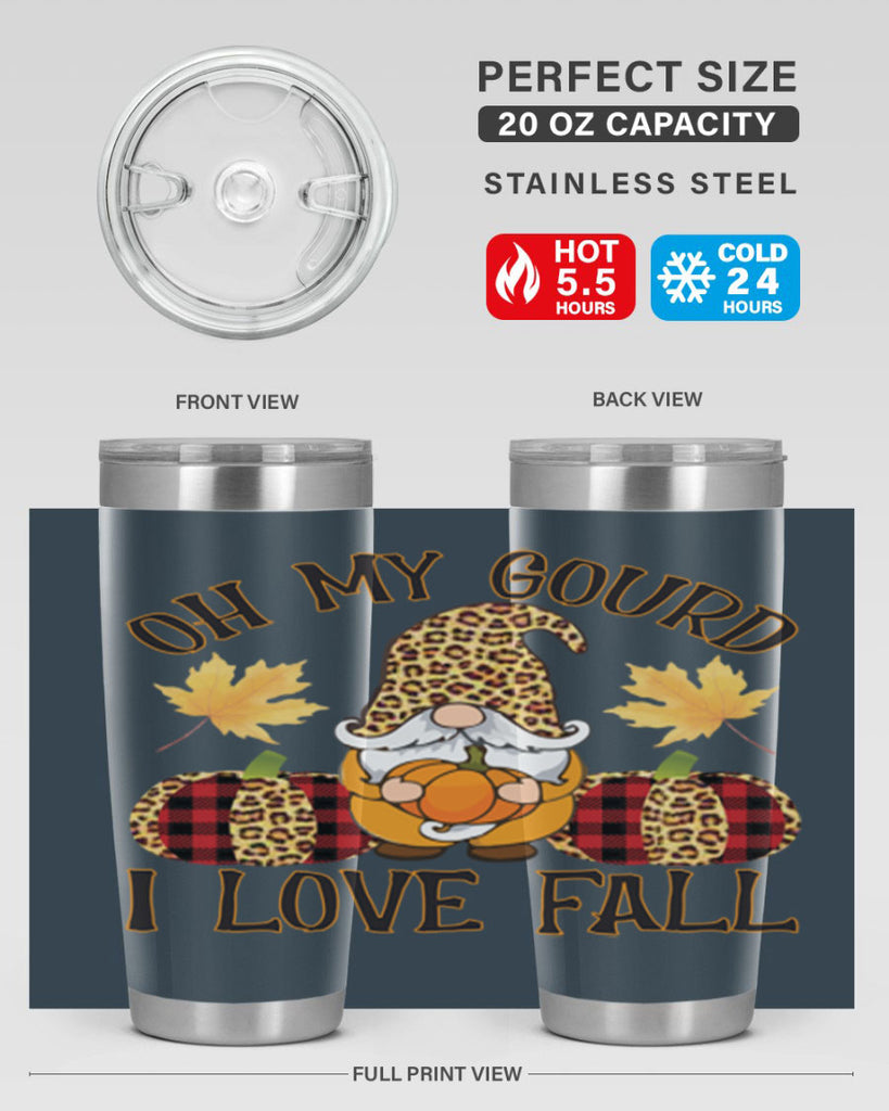 Oh My Gourd I Love Fall 456#- fall- Tumbler