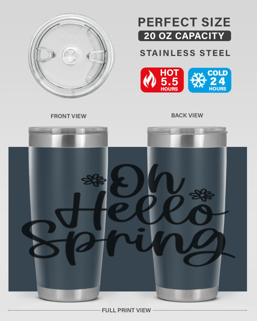Oh hello spring  384#- spring- Tumbler