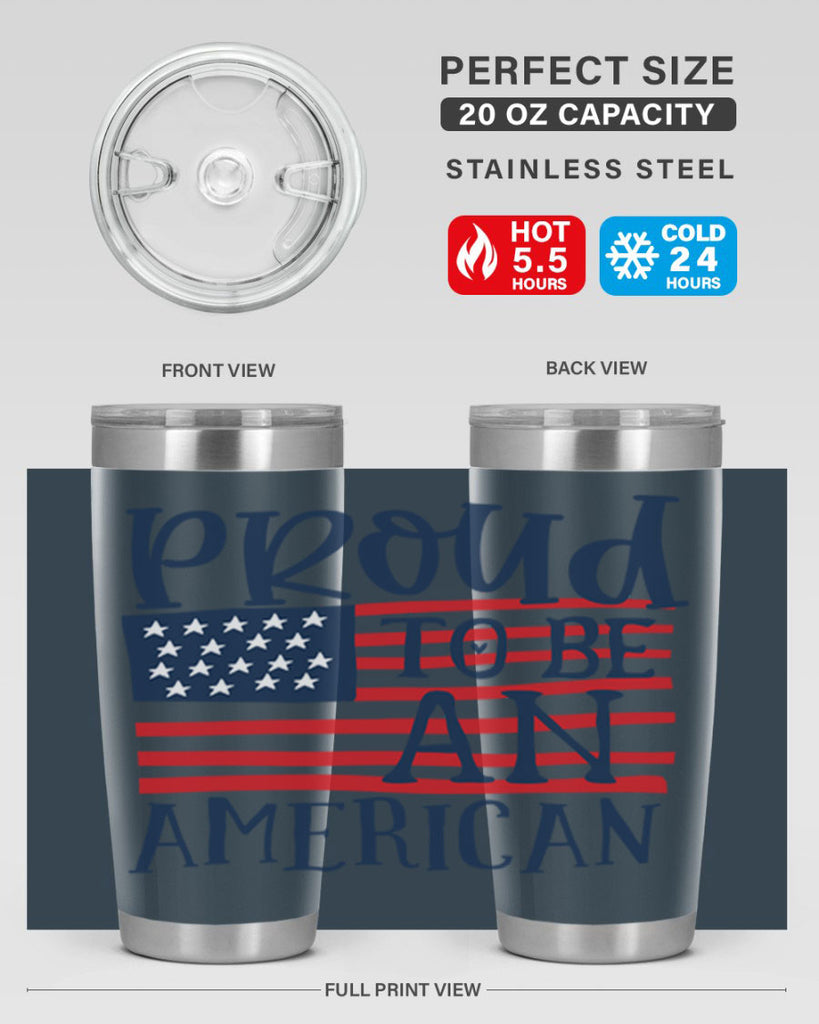 Proud to be an american Style 5#- Fourt Of July- Tumbler