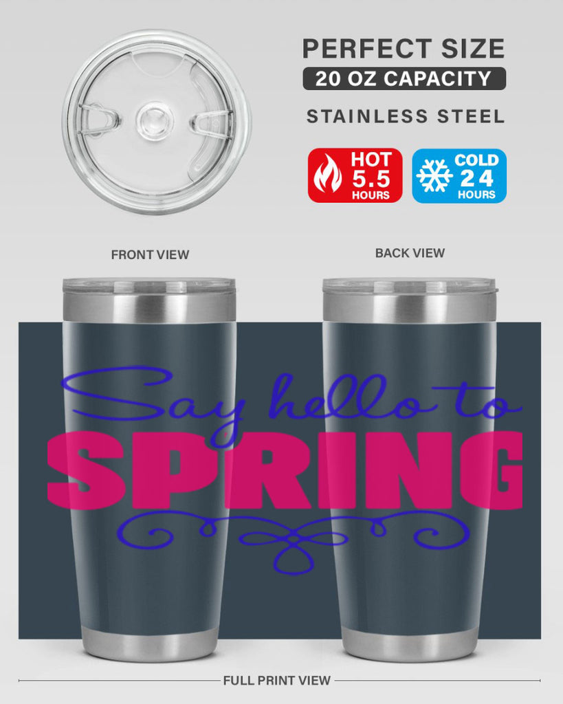Say Hello to Spring 401#- spring- Tumbler