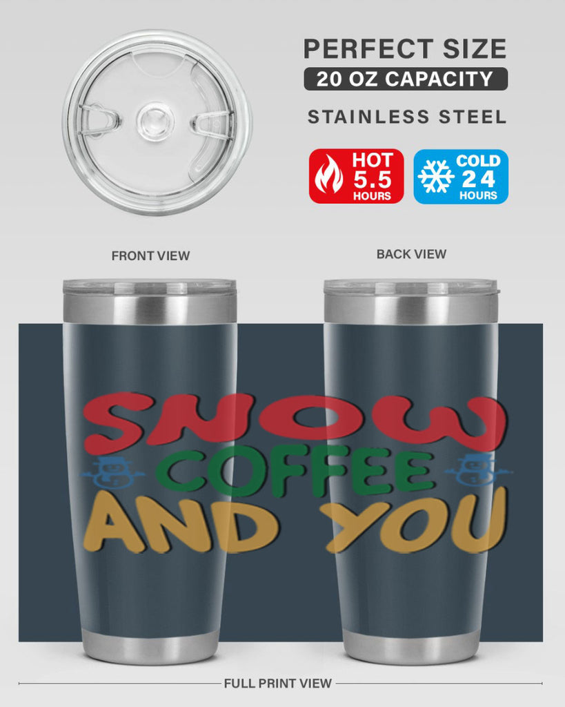Snow Coffee and You 368#- winter- Tumbler