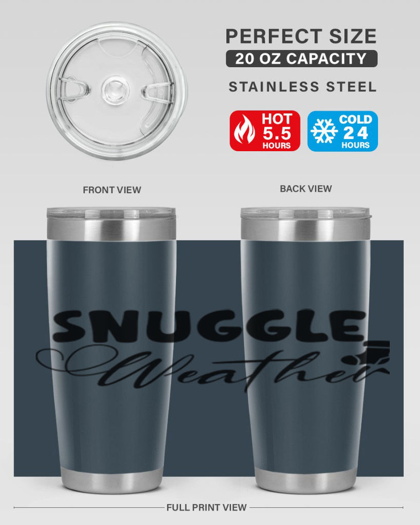 Snuggle Weather 389#- winter- Tumbler
