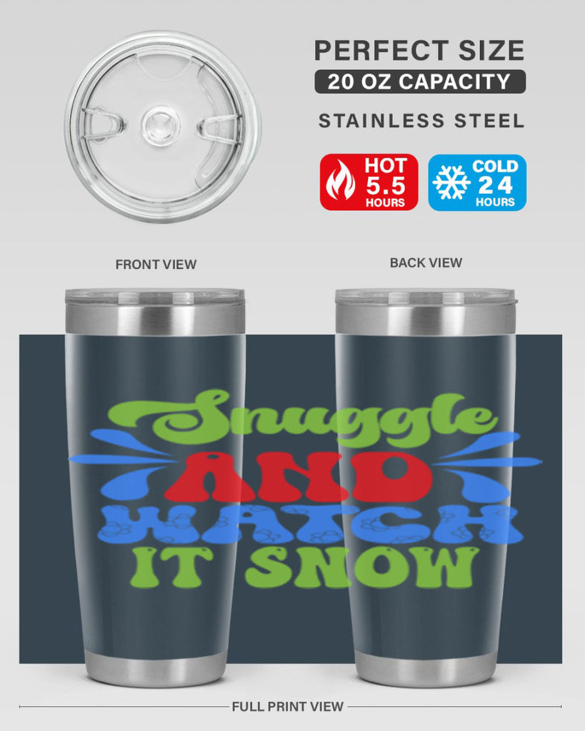 Snuggle and watch it snow 378#- winter- Tumbler