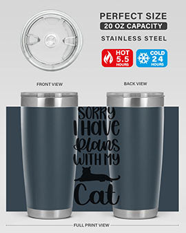Sorry I Have Plans Style 105#- cat- Tumbler