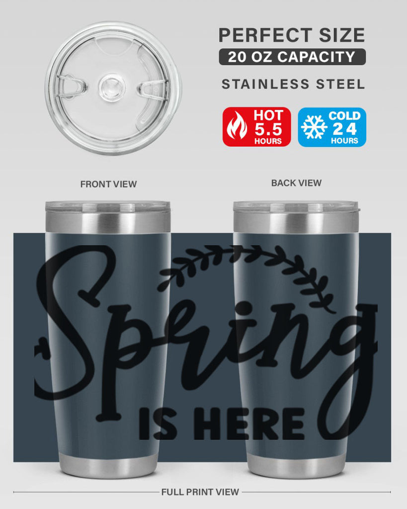 Spring is Here456#- spring- Tumbler