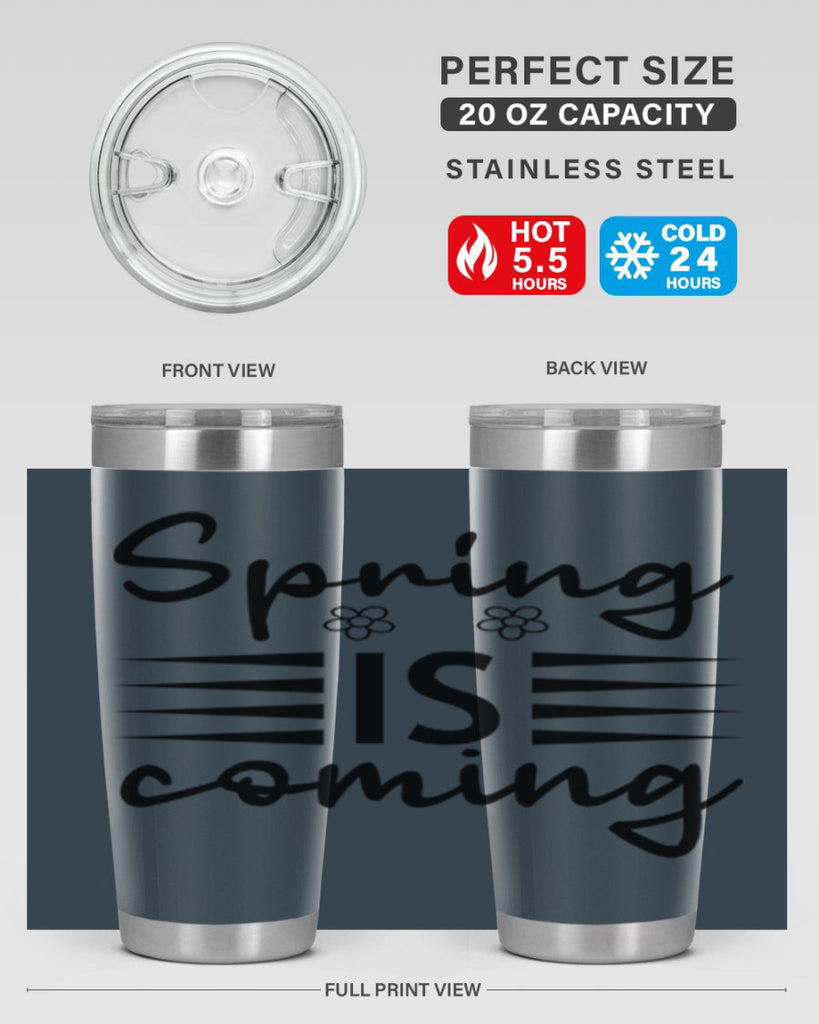 Spring is coming  495#- spring- Tumbler