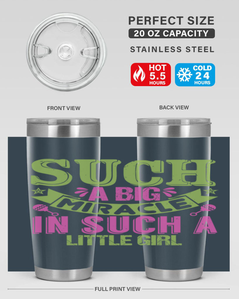Such a big miracle in such a little girl Style 169#- baby- tumbler