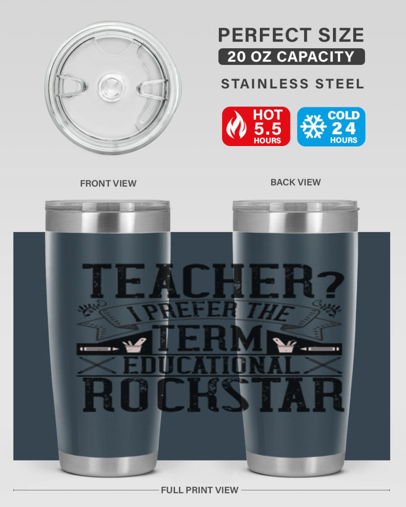 Teacherprefer the term educational rock star Style 13#- teacher- tumbler