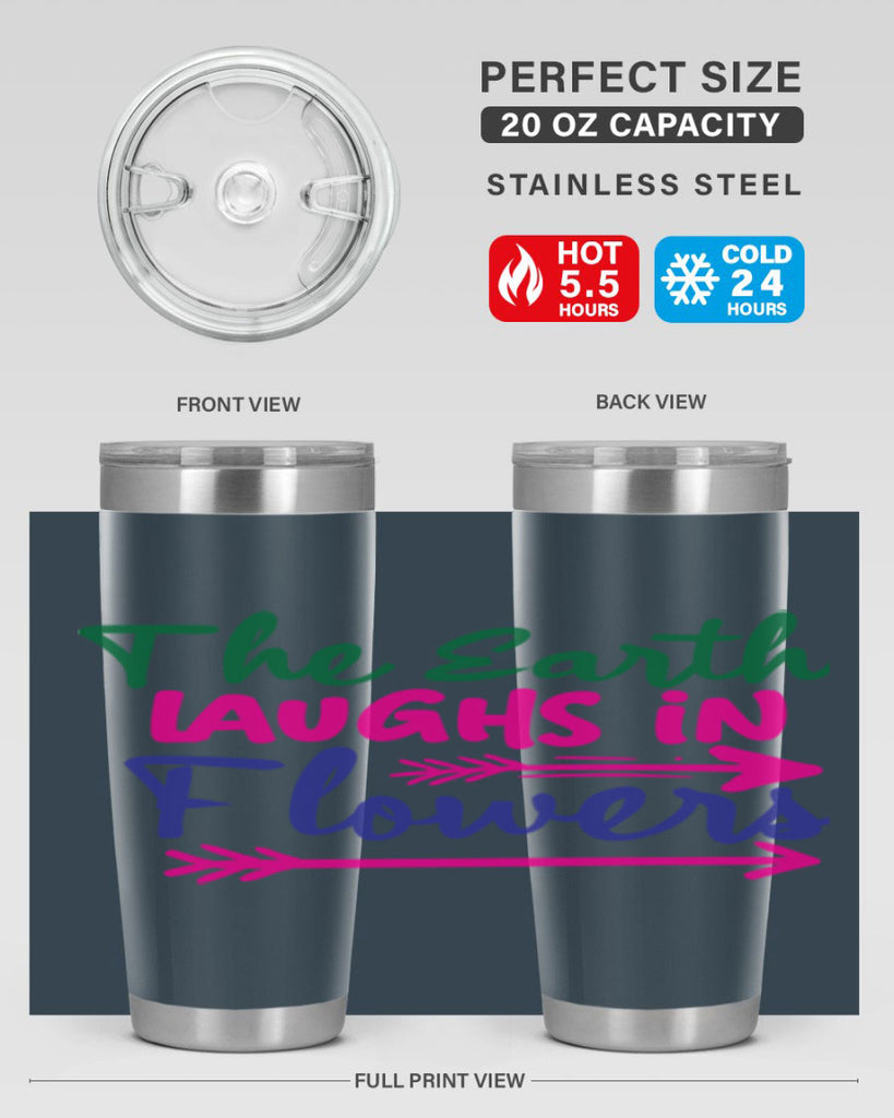 The Earth Laughs In Flowers 535#- spring- Tumbler