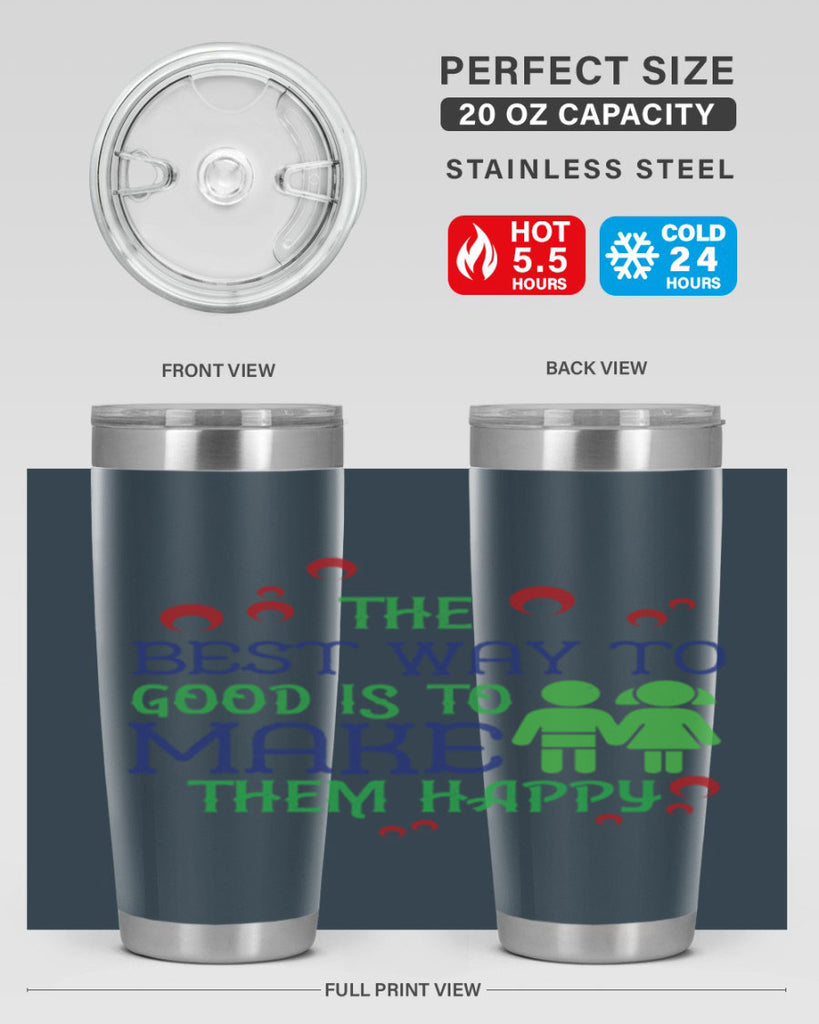 The best way to make children good is to make them happy Style 17#- baby- Tumbler