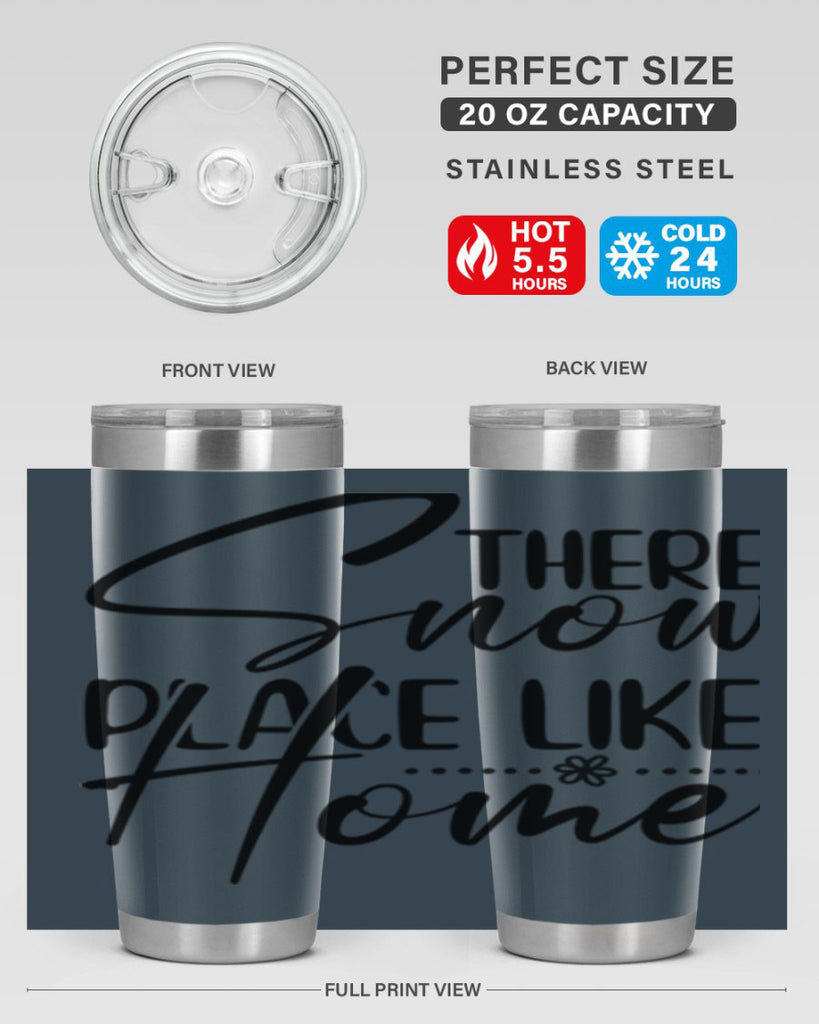 There snow place like home 411#- winter- Tumbler