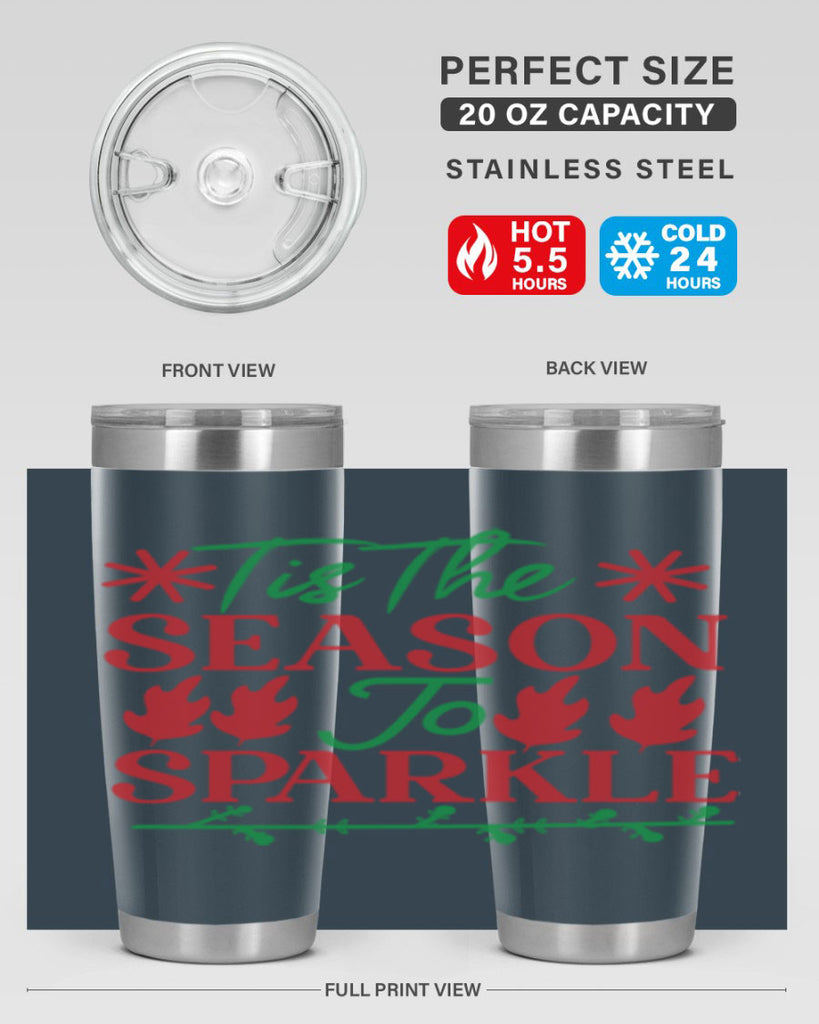 Tis The Season To Sparkle 419#- winter- Tumbler