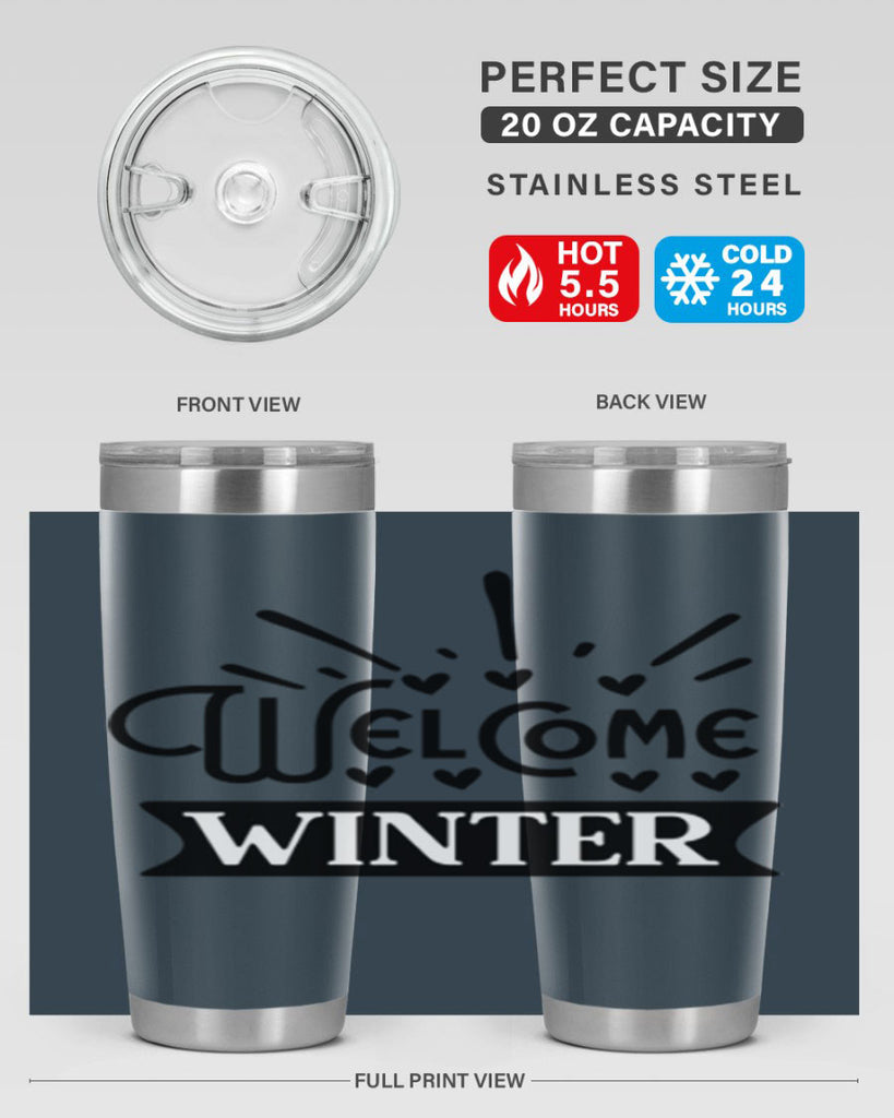 Welcome Winter 472#- winter- Tumbler
