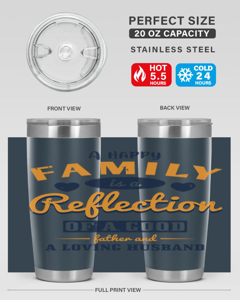 a happy family is a reflection 270#- fathers day- Tumbler