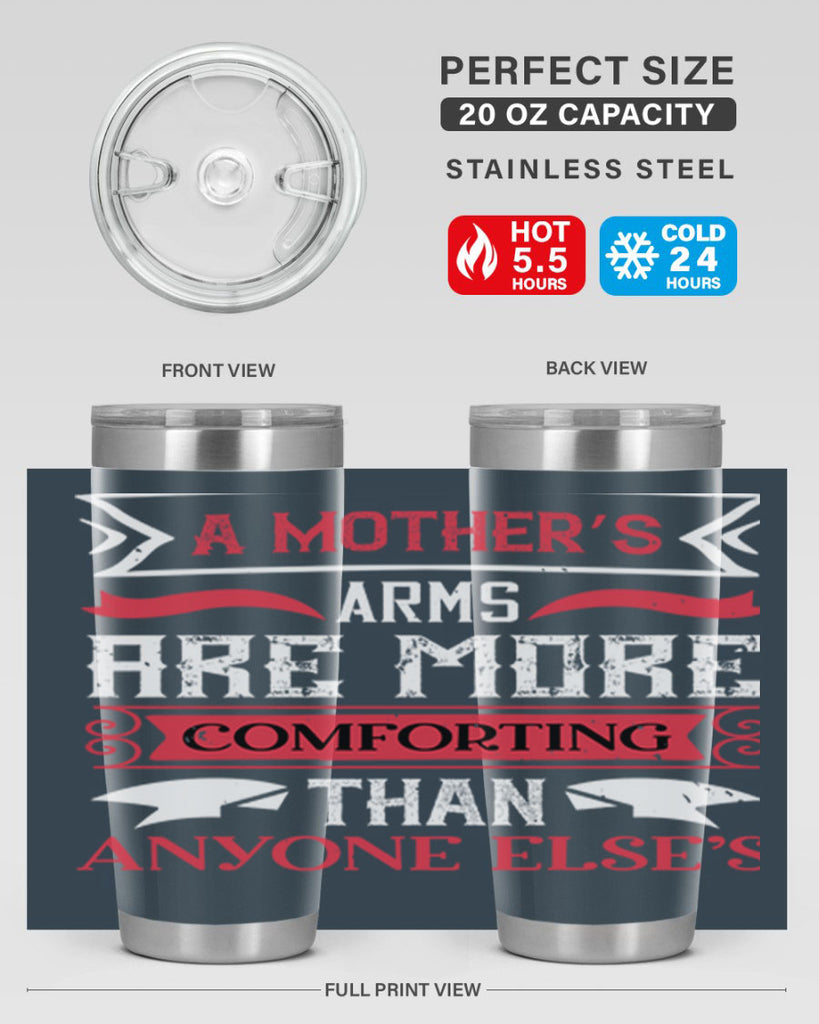 a mother’s arms are more 4#- mothers day- Tumbler