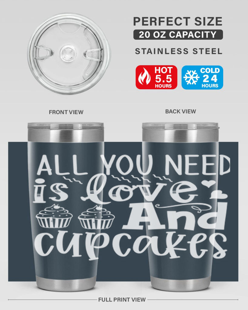 all you need is love and cupcakes 62#- kitchen- Tumbler