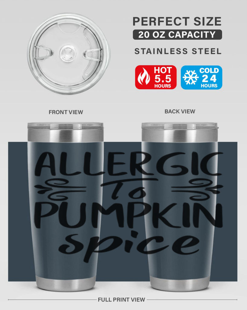 allergic to pumpkin spice 8#- fall- Tumbler