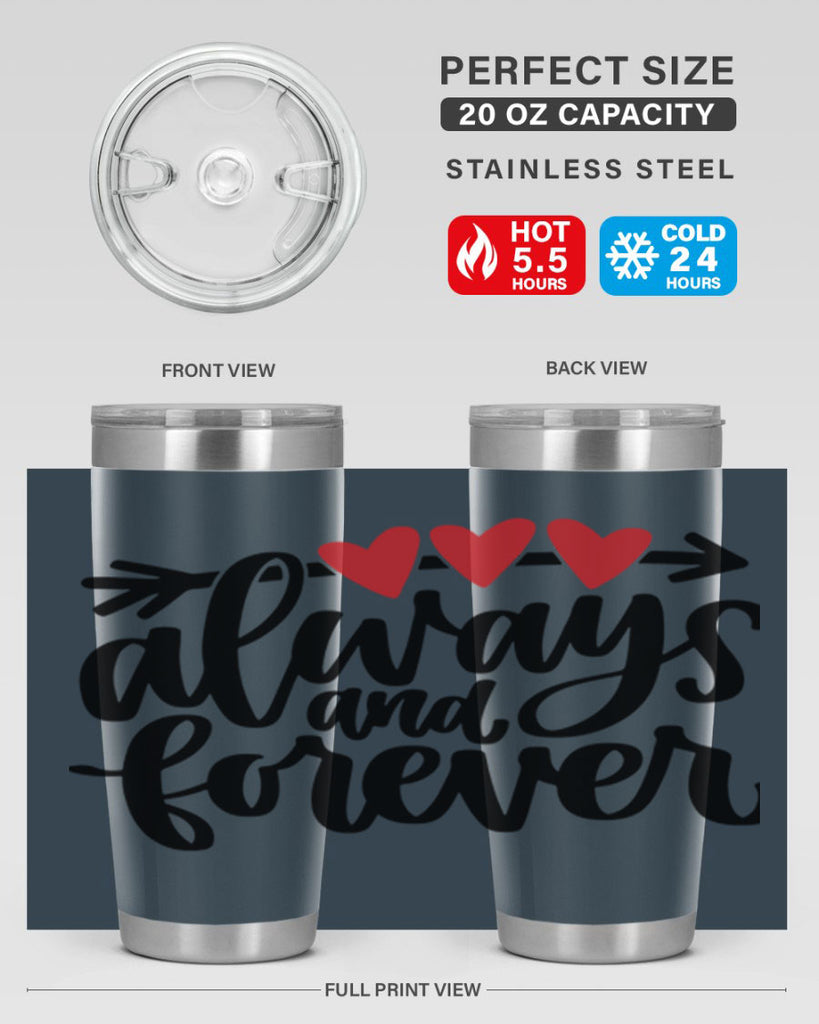always and forever 31#- valentines day- Tumbler