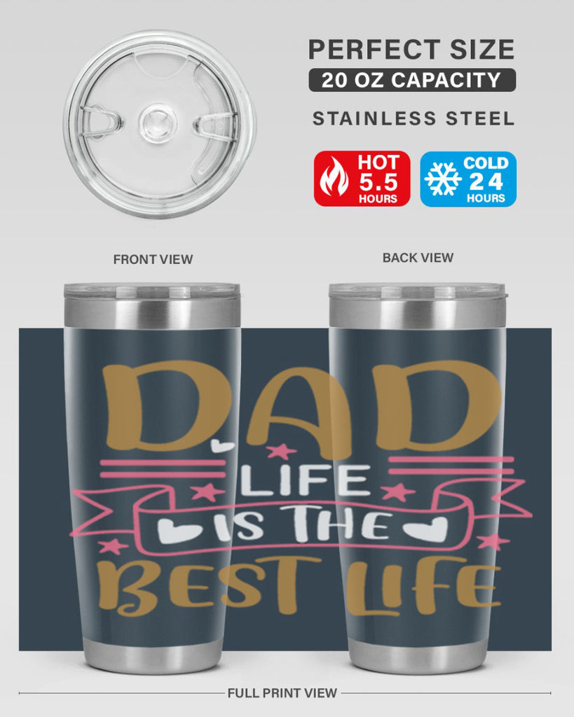 dad life is the best life 104#- fathers day- Tumbler
