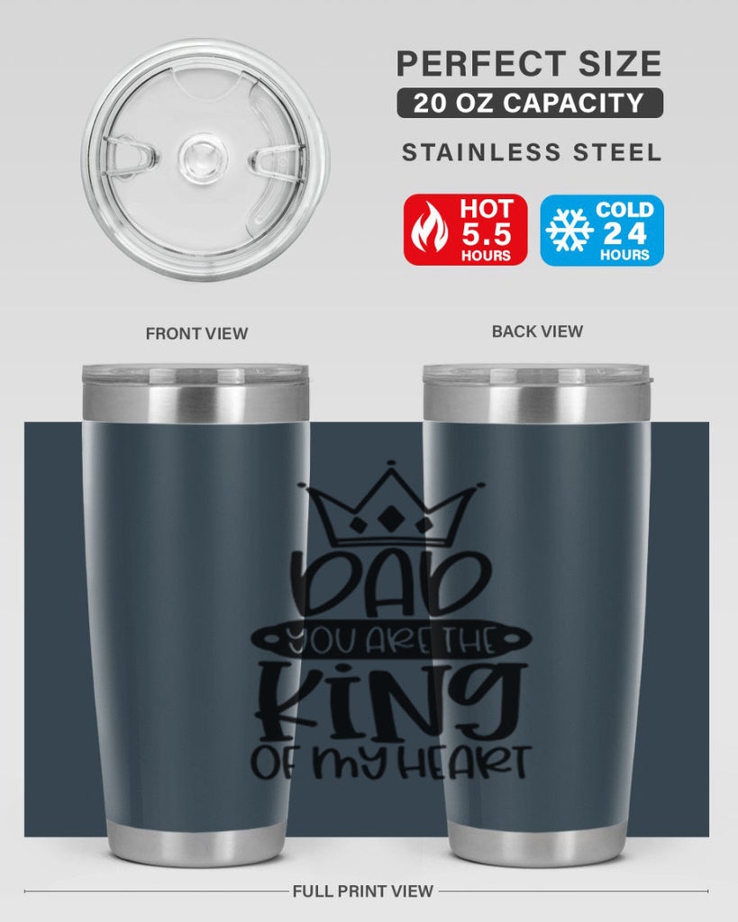 dad you are the king of my heart 57#- fathers day- Tumbler