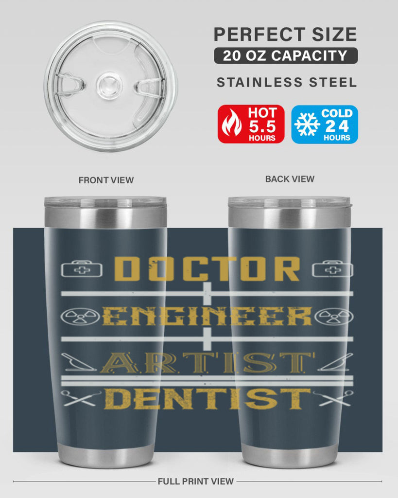 doctor engineer artist dentist Style 43#- dentist- tumbler