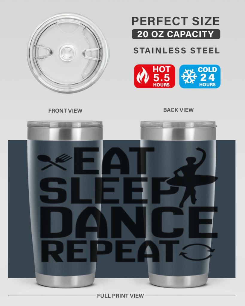 eat sleep dance repeat 35#- ballet- Tumbler