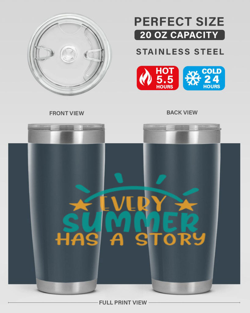every summer has a story story Style 107#- summer- Tumbler