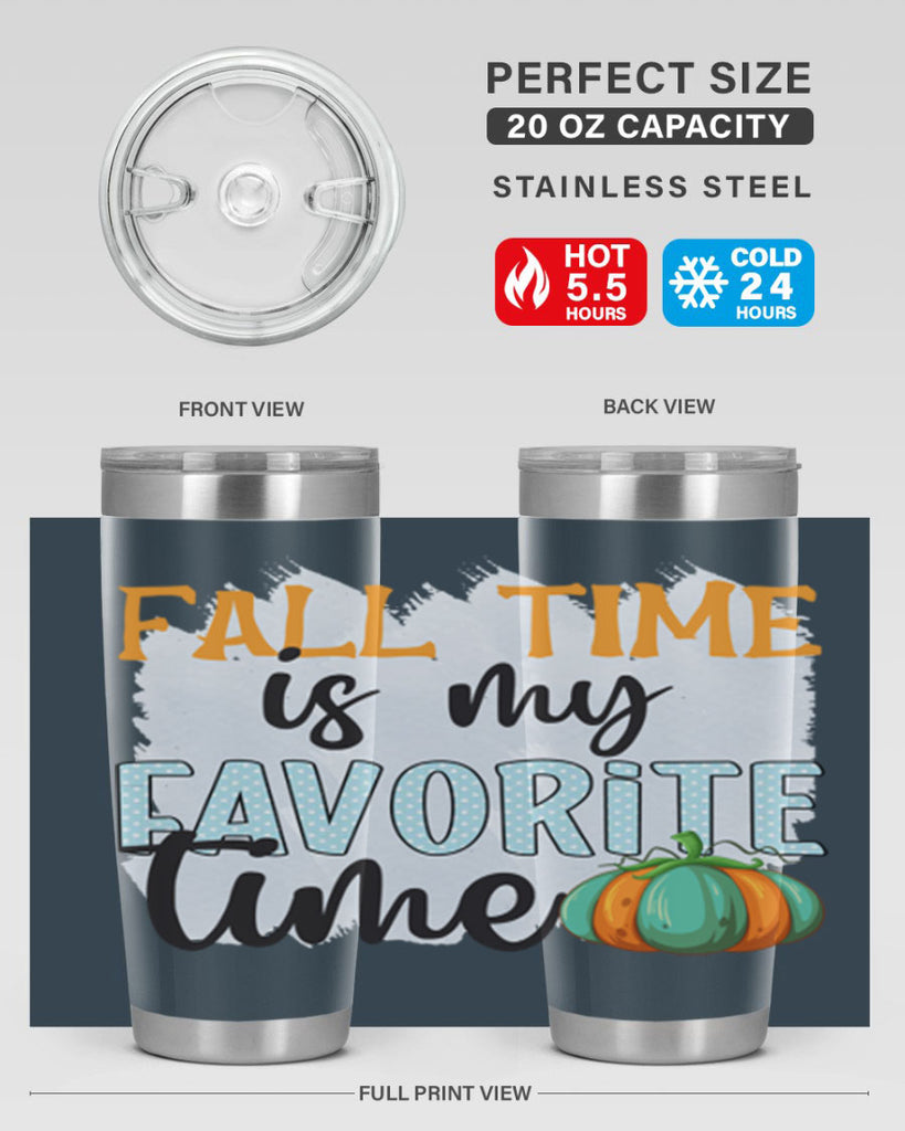 fall time is my favorite time 134#- fall- Tumbler