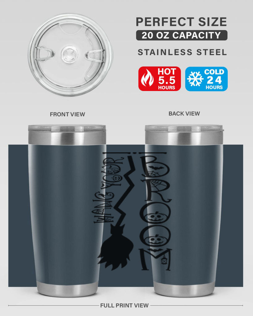 hang your broom 70#- halloween- Tumbler